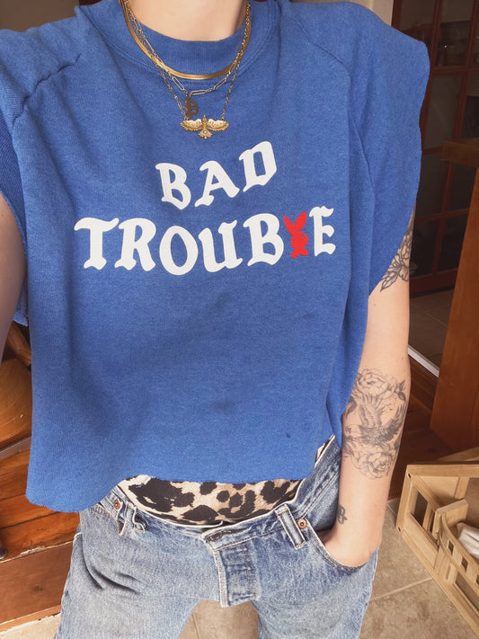 Bad Trouble Crop